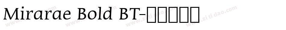Mirarae Bold BT字体转换